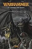 Warhammer, Tome 6 : L'Arm�e des morts