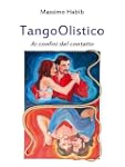 TangoOlistico Ai confini del contatto...