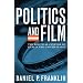 Politics and Film: The Political Culture of Film in the United States