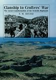 Clanship to Crofters War: The Social Transformation of the Scottish Highlands