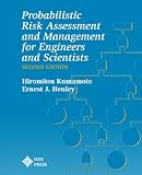 Probabilistic Risk Assessment and Management for Engineers and Scientists
