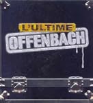 L'Ultime Offenbach (2CD/1DVD)