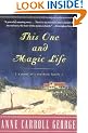 This One and Magic Life: A Novel of a Southern Family