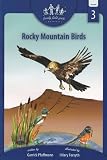 Rocky Mountain Birds: Family Field Guide Series, Volume 3