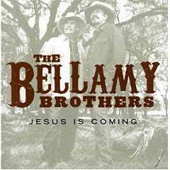 The Bellamy Brothers - Jesus Is Coming