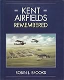 Kent airfields remembered