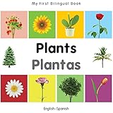 My First Bilingual BookPlants (EnglishSpanish) (Spanish and English Edition)