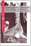 Slaughterhouse Blues: The Meat and Poultry Industry in North America (Case Studies on Contemporary Social Issues)