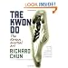 Tae Kwon Do, 2nd Edition: The Korean Martial Art