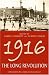 1916: The Long Revolution