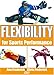 Flexibility for Sports Performance DVD
