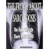 The Truth About Sarcoidosis