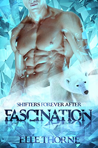 Fascination: Shifters Forever Worlds (Shifters Forever After Book 2)