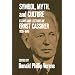 Symbol, Myth, and Culture: Essays and Lectures of Ernst Cassirer, 1935-1945