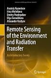 Remote Sensing of the Environment and Radiation Transfer: An Introductory Survey