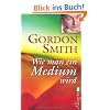 Wie man ein Medium wird