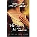 We Speak No Treason: The White Rose Turned to Blood