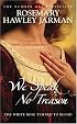 We Speak No Treason II (We Speak No Treason S.)