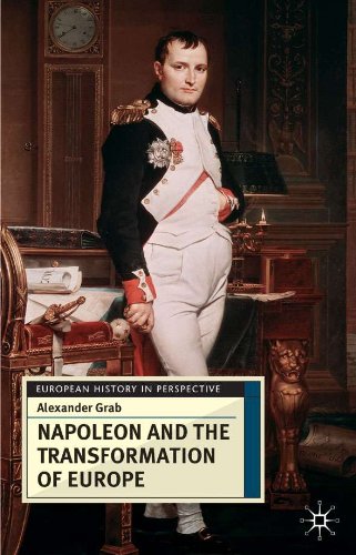 Napoleon and the Transformation of Europe (European History in Perspective)