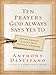 Ten Prayers God Always Says Ye...