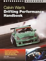Calvin Wan's Drifting Performance Handbook (Motorbooks Workshop) (Motorbooks Workshop) (Motorbooks Workshop) (Motorbooks Workshop) (Motorbooks Workshop)