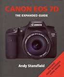 Canon EOS 7D (Expanded Guide)