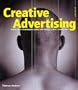Creative Advertising: Ideas and Techniques from the World's Best Campaigns