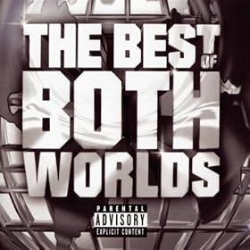 The Best Of Both Worlds [Explicit]
