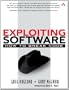 Exploiting Software: How to Break Code (Addison-Wesley Software Security)