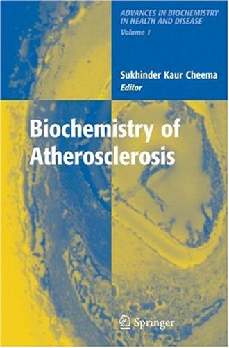 Biochemistry of Atherosclerosis: 1 (Advances in Biochemistry in Health and Disease)