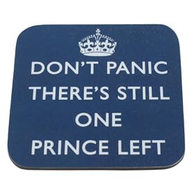 'Don't Panic There's Still One Prince Left' - Prince William & Kate Middleton wedding satire coaster.