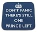 'Don't Panic There's Still One Prince Left' - Prince William & Kate Middleton satire coaster