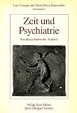 Produkt-Bild: Zeit und Psychiatrie. Sozialpsychiatrische Aspekte