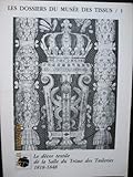 Le Décor textile de la salle du trône des Tuileries : Exposition, Lyon, Musée historique des tissus, 3 octobre 1987-3 janvier 1988 (Les Dossiers du Musée des tissus)