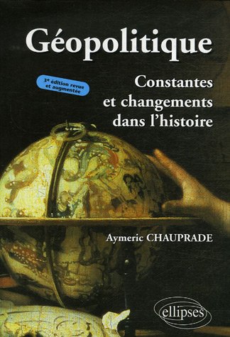 Géopolitique : Constantes et changements dans l'histoire