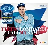 Call My Name - Premium Single (inkl. Best of Video)von "Pietro Lombardi"