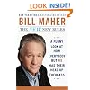 The New New Rules: A Funny Look at How Everybody but Me Has Their Head Up Their Ass