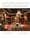 Check In; Check Out: Managing Hotel Operations (7th Edition)