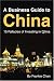 A Business Guide to China: 15 Fallacies of Investing in China