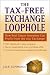 The Tax-Free Exchange Loophole: How Real Estate Investors Can Profit from the 1031 Exchange