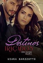 Destinos Tra&ccedil;ados (S&eacute;rie Destinos Livro 1)