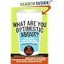 What Are You Optimistic About?: Today's Leading Thinkers on Why Things Are Good and Getting Better