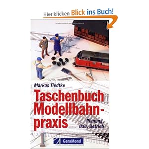 Taschenbuch Modellbahnpraxis: Planung, Bau, Betrieb [Broschiert]