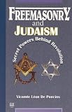 Freemasonry and Judaism: Secret Powers Behind Revolution
