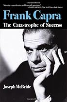 Frank Capra: The Catastrophe of Success