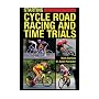 Starting Cycle Road Racing and Time Trials