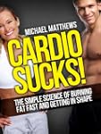 CARDIO SUCKS! The Simple Science of B...