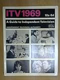 I. T. V : a guide to independent television. 1969