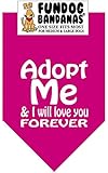 BANDANA - Adopt Me and I'll Love You Forever for Medium to Large Dogs - hot pink with white ink