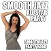 Smooth Jazz All Stars-Smooth Jazz All Star Party